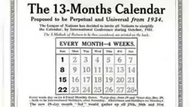 We were once on a 13 month 28 day calendar
