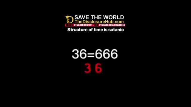 satanic structure of time 666 - TheDisclosureHub.com