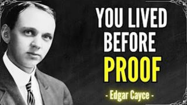 The SLEEPING PROPHET Documented: 5 Signs You've Lived Multiple Lives - Edgar Cayce
