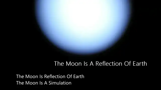 The Moon Is A Simulation | The Moon Is A Reflection Of Earth