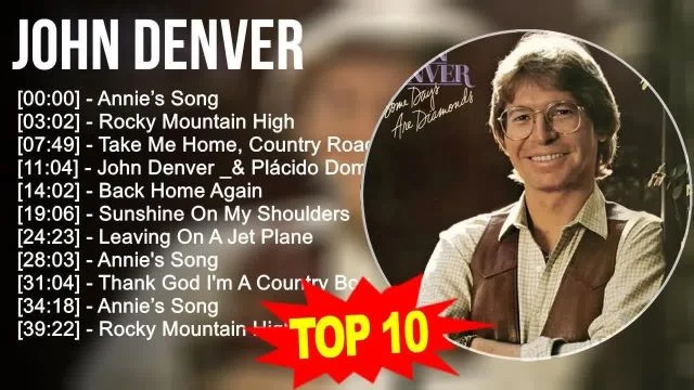 j.o.h.n d.e.n.v.e.r Greatest Hits ~ Top 100 Artists To Listen in 2023