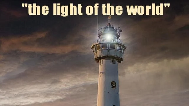 The Light of the World & ONLY WAY TO GOD