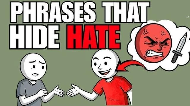 5 Phrases People Use When They Secretly Hate You!